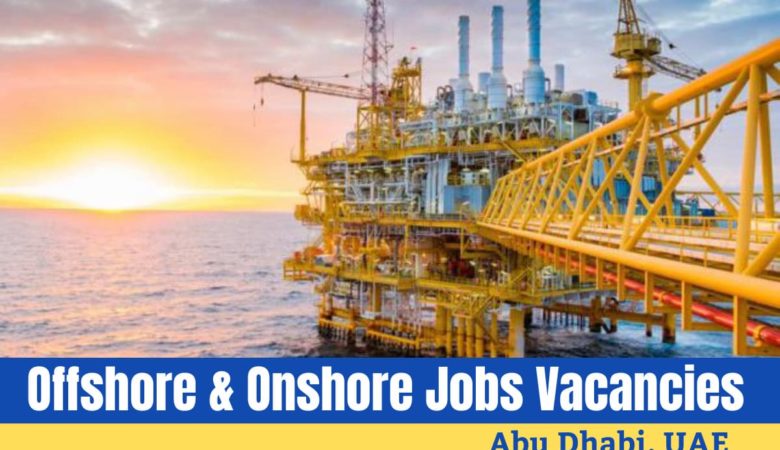 Offshore and Onshore Vacancies Abu Dhabi