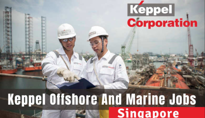 Keppel Offshore and Marine Jobs