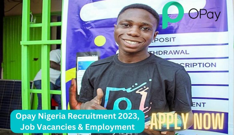 Opay Nigeria Job Vacancies