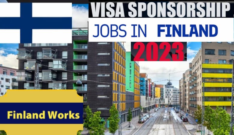 Visa Sponsorship Jobs in Finland