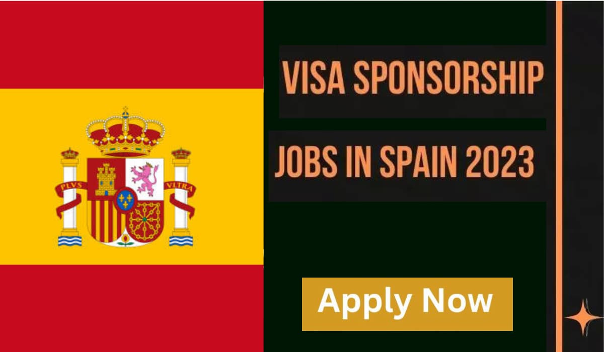 Visa Sponsorship Jobs in Spain 2023 – Apply Now - GoInter