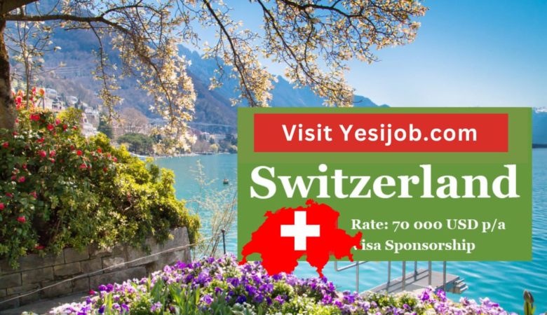 Switzerland Job openings with free Swiss Work VISA