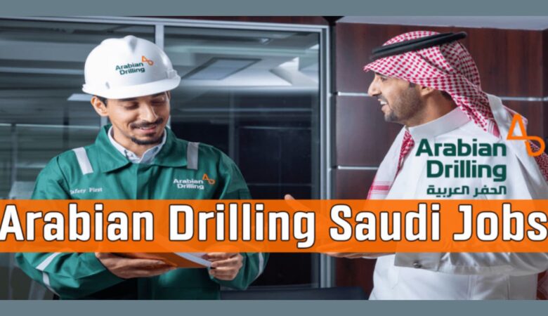 Arabian Drilling Company Jobs: ADC Drilling Saudi Arabia