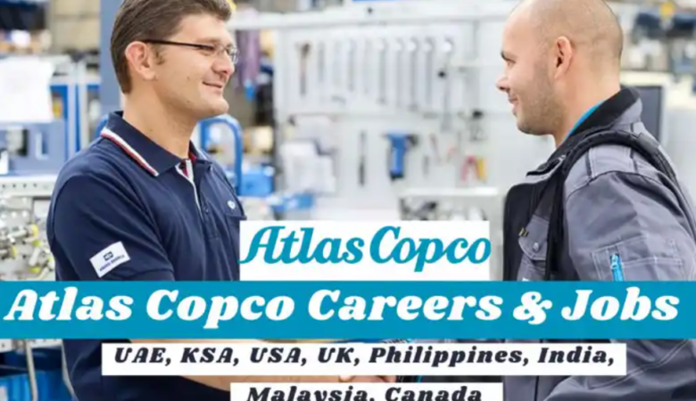 Atlas Copco Jobs: UAE, KSA, USA, UK, Philippines, India, Malaysia