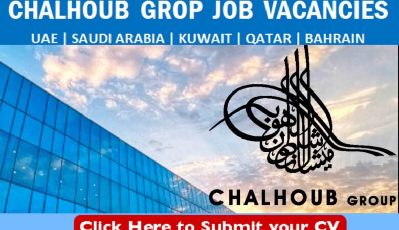 Chalhoub Group Jobs UAE, Qatar, Kuwait, KSA, Bahrain, Egypt
