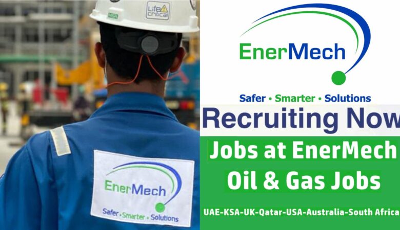  EnerMech Oil & Gas Jobs UAE, UK, USA, Angola, Congo, Australia