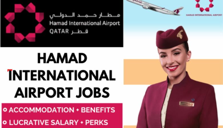 Hamad Airport Qatar Jobs: Hamad International Airport