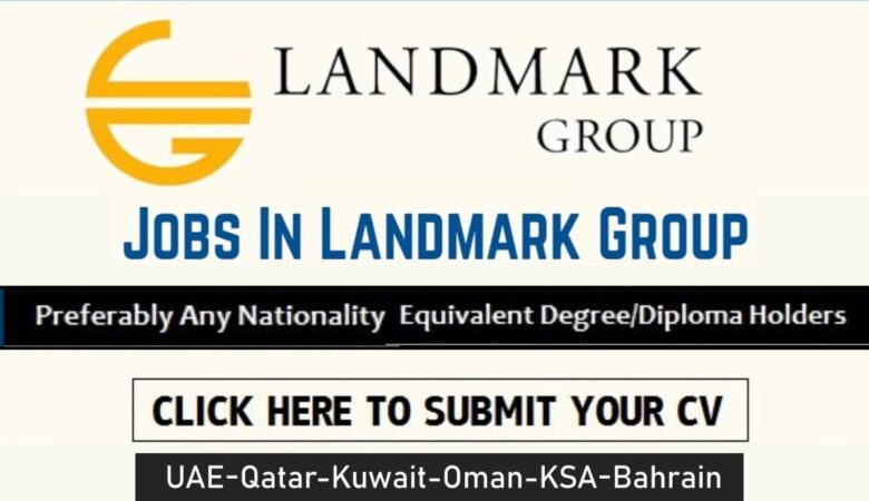 Landmark Group Careers: UAE, Qatar, Kuwait, Oman, KSA, Bahrain