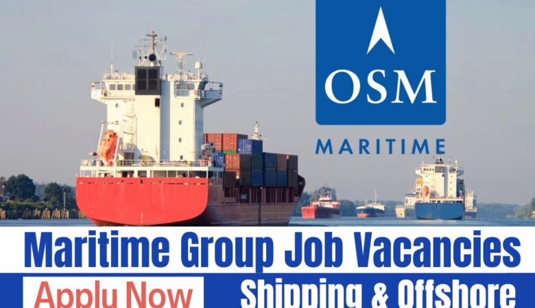 OSM Maritime Group Jobs: KSA, UK, Australia, Philippines, Worldwide