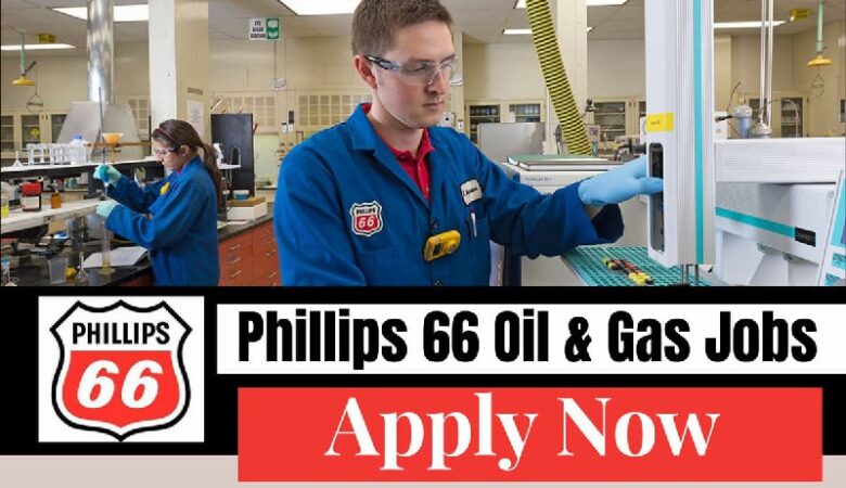 Phillips 66 Jobs Oil and Gas USA, UK, Singapore, Canada