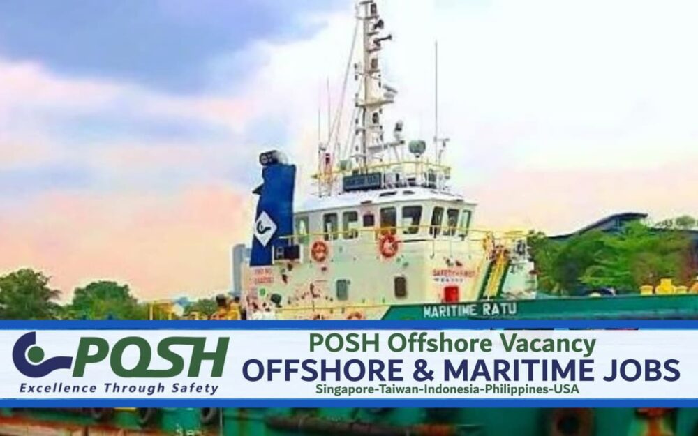 POSH Offshore Vacancy: Singapore, Indonesia, Malaysia