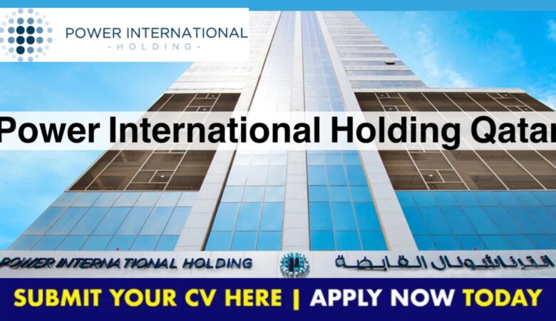 Power International Holding Qatar Careers and Jobs