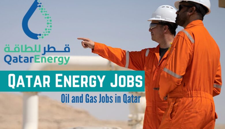QatarEnergy Qatar Careers: Qatar Energy Jobs