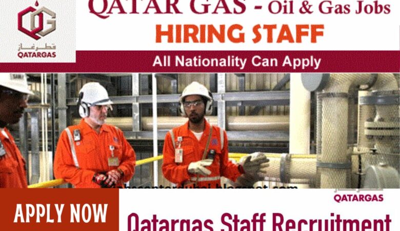 Qatargas Jobs in Qatar: Qatar Gas Careers Ras Laffan