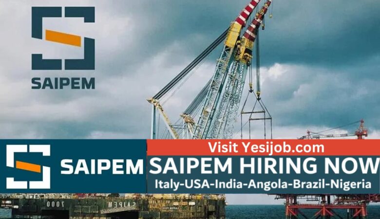 Saipem Jobs Worldwide: USA, UK, France, Italy, Brazil, Nigeria