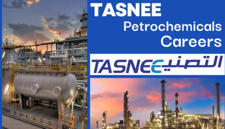 TASNEE Jobs: Petrochemicals Careers in Saudi Arabia