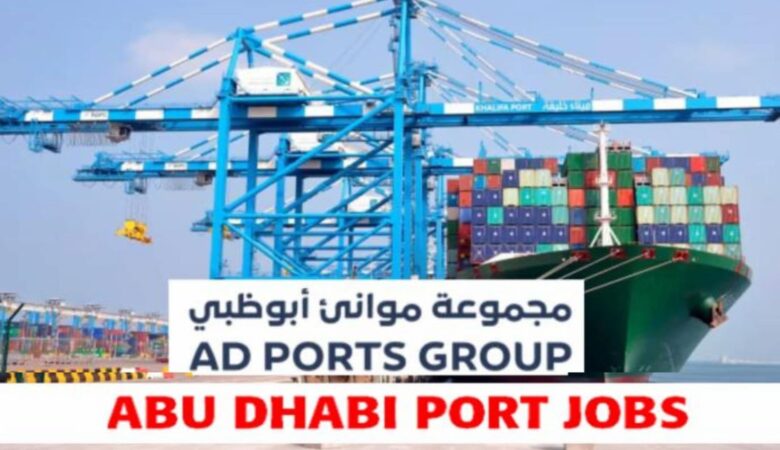 Abu Dhabi Port Careers: Latest Job Vacancies