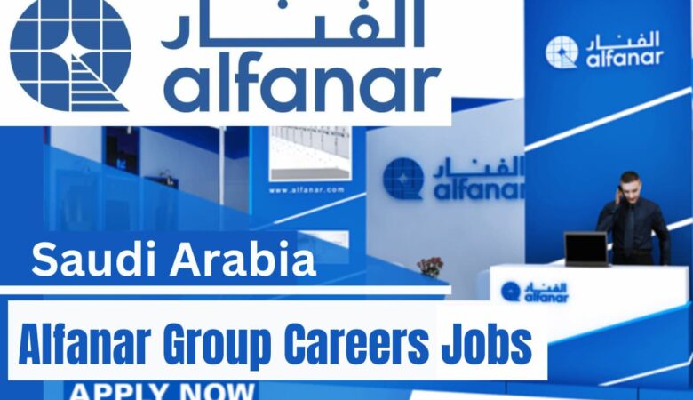 Alfanar Company Careers: Saudi Arabia, Egypt, Turkey