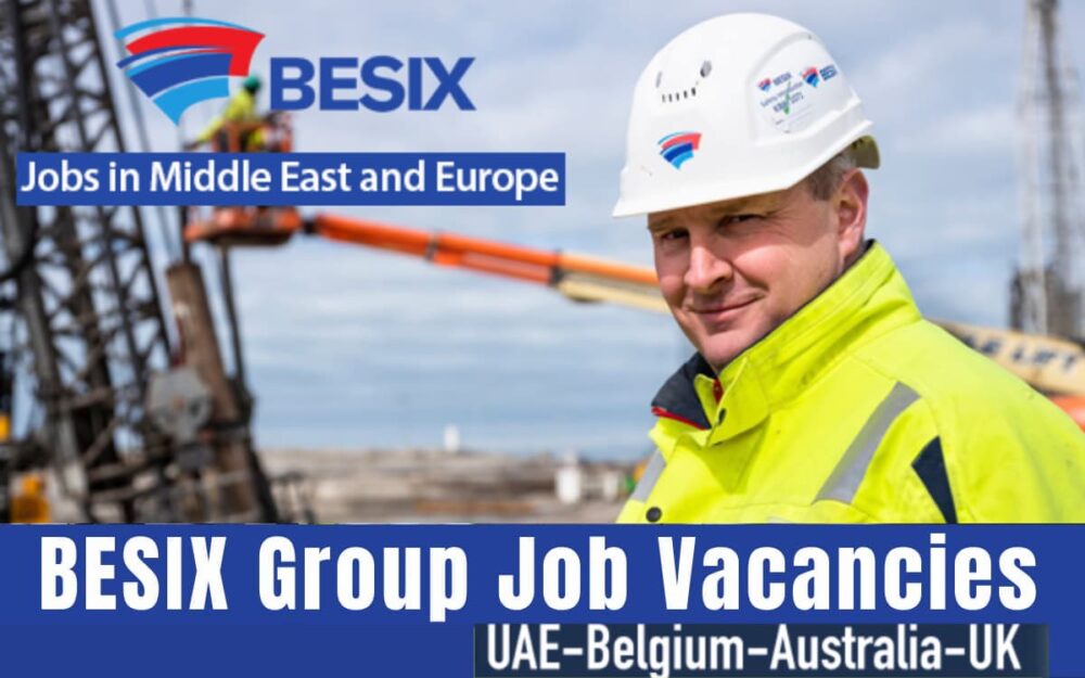 BESIX Careers UAE, Belgium, Qatar, Australia, KSA