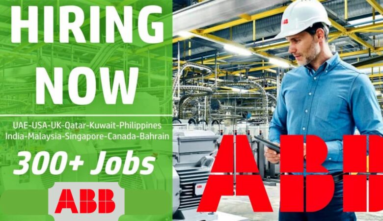 ABB Jobs UAE, USA, UK, India, Malaysia, Canada, Singapore