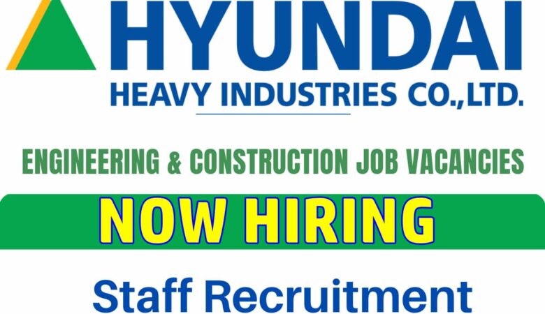 Hyundai Engineering Jobs Saudi Arabia, Iraq, Singapore