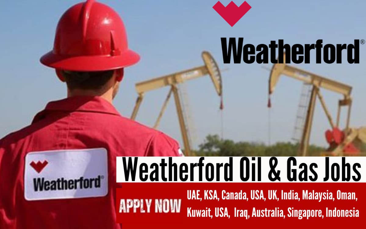 Weatherford Rss Weatherford Jobs UAE, KSA, Canada, USA, UK, India, Malaysia, Oman