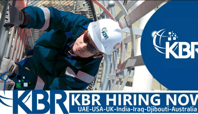 KBR Job Openings UAE, KSA, UK, Australia, Iraq, USA, Djibouti