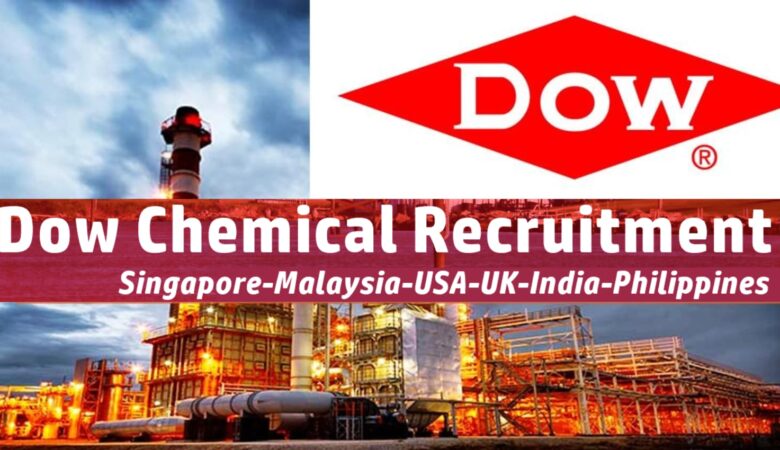 Dow Chemical Jobs UAE, USA, UK, Canada, India, Singapore